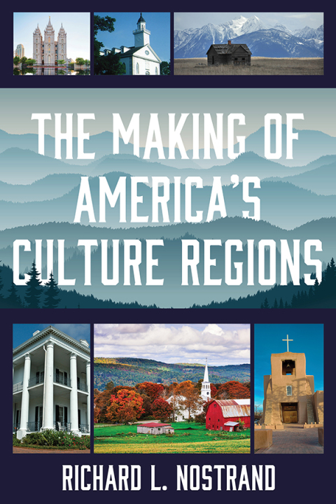 Cover image for book The Making of America's Culture Regions