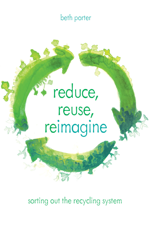 Cover image for book Reduce, Reuse, Reimagine