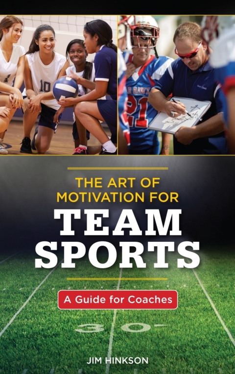 Cover image for book The Art of Motivation for Team Sports