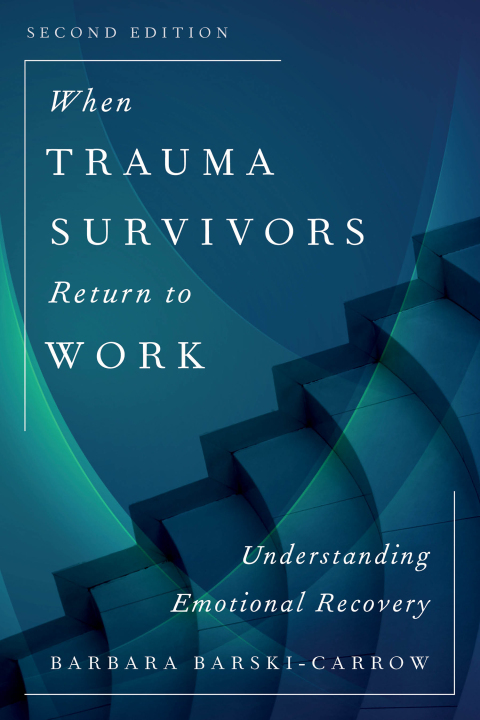 Cover image for book When Trauma Survivors Return to Work