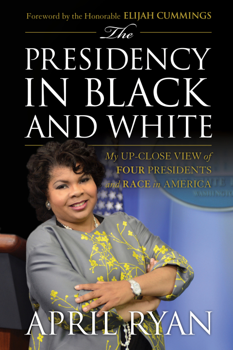 Cover image for book The Presidency in Black and White