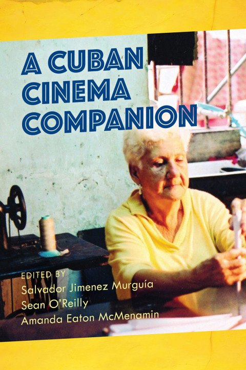 Cover image for book A Cuban Cinema Companion