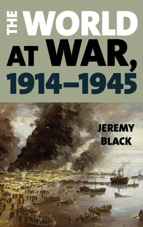 Cover image for book The World at War, 1914–1945