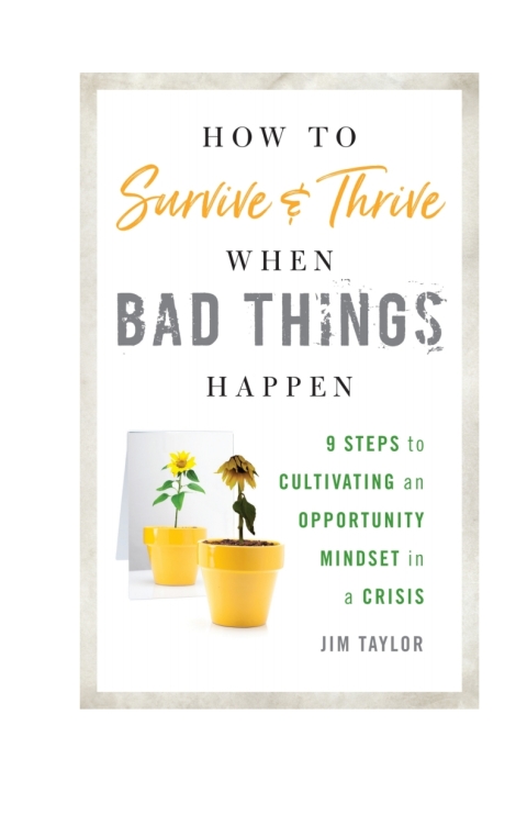 How to Survive and Thrive When Bad Things Happen 