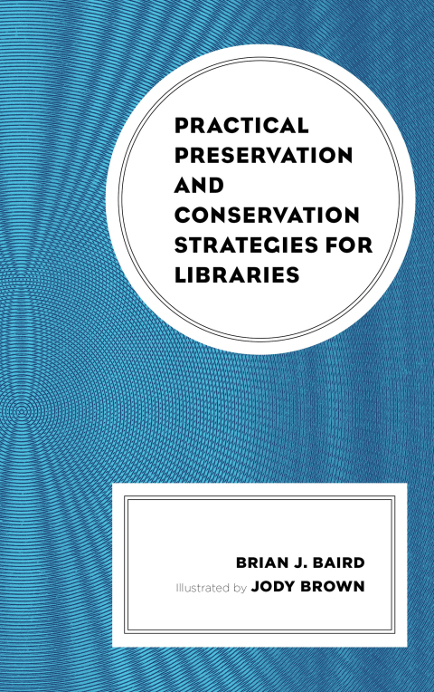 Cover image for book Practical Preservation and Conservation Strategies for Libraries
