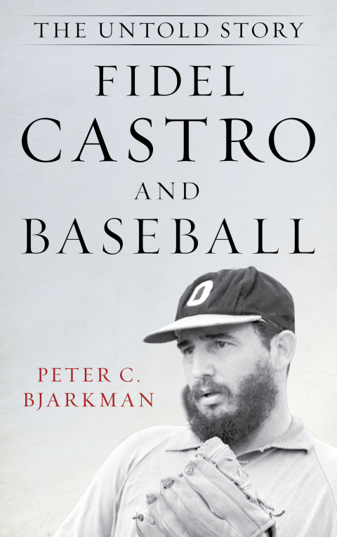 Cover image for book Fidel Castro and Baseball