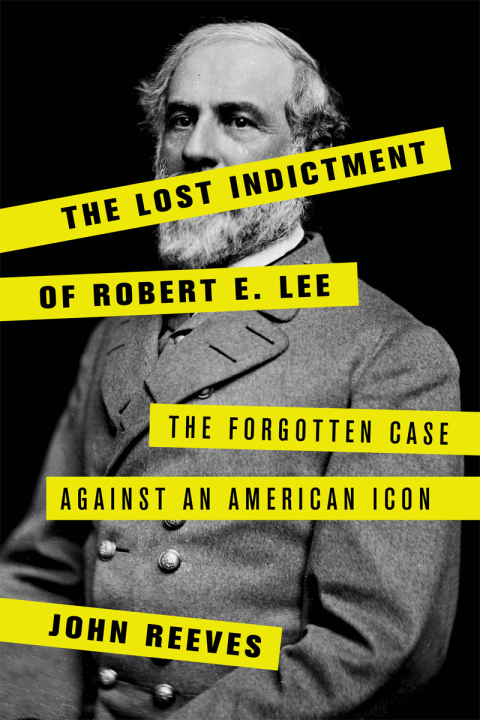 Cover image for book The Lost Indictment of Robert E. Lee