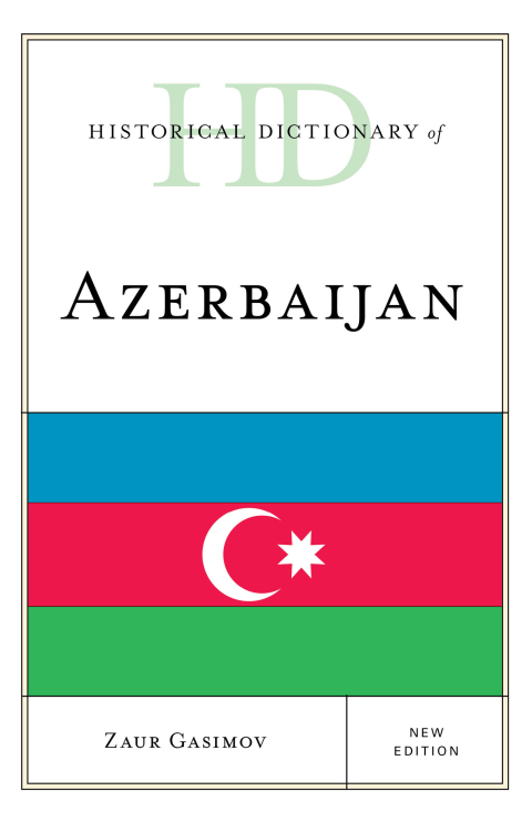 Cover image for book Historical Dictionary of Azerbaijan