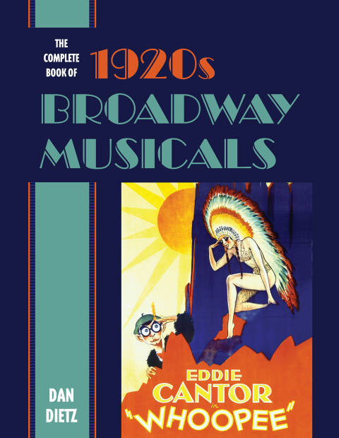 Cover image for book The Complete Book of 1920s Broadway Musicals
