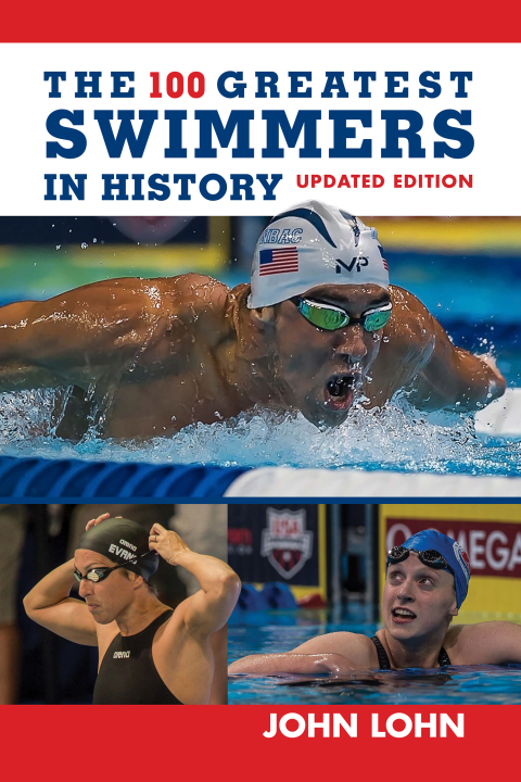 Cover image for book The 100 Greatest Swimmers in History