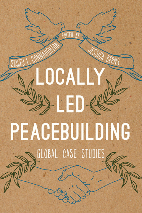 Cover image for book Locally Led Peacebuilding