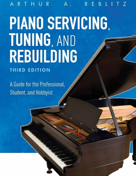 Piano Servicing, Tuning, and Rebuilding 