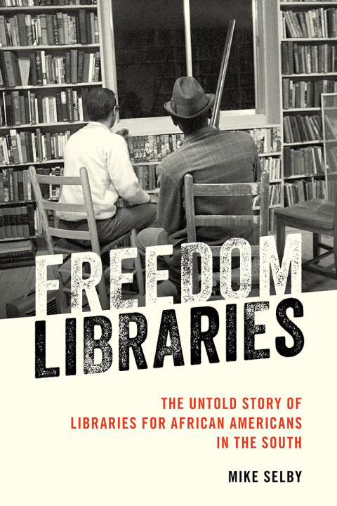 Cover image for book Freedom Libraries