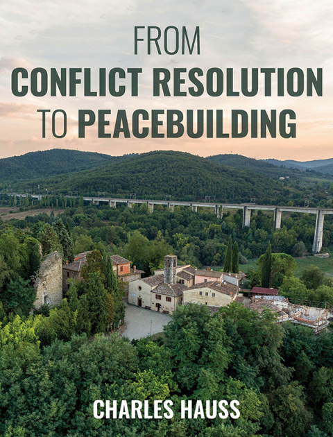 Cover image for book From Conflict Resolution to Peacebuilding