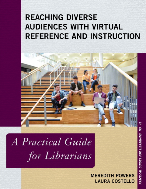 Cover image for book Reaching Diverse Audiences with Virtual Reference and Instruction