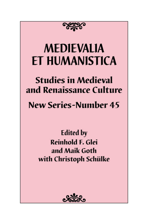 Cover image for book Medievalia et Humanistica, No. 45