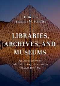 Cover image: Libraries, Archives, and Museums 9781538118894