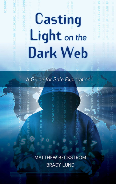 Cover image for book Casting Light on the Dark Web