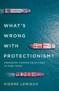 Cover image: What's Wrong with Protectionism 9781538122129