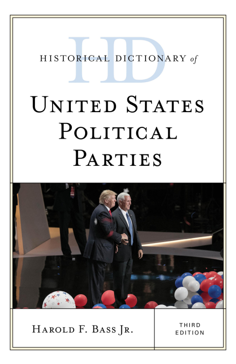 Cover image for book Historical Dictionary of United States Political Parties