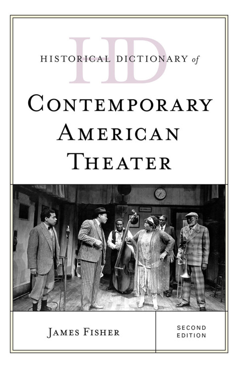 Cover image for book Historical Dictionary of Contemporary American Theater