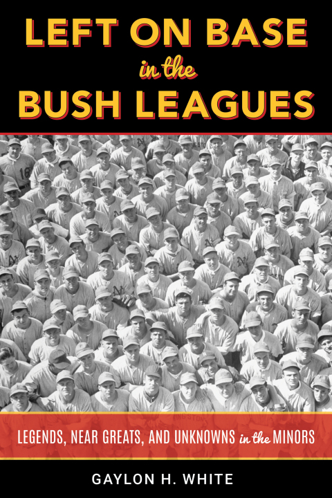 Cover image for book Left on Base in the Bush Leagues