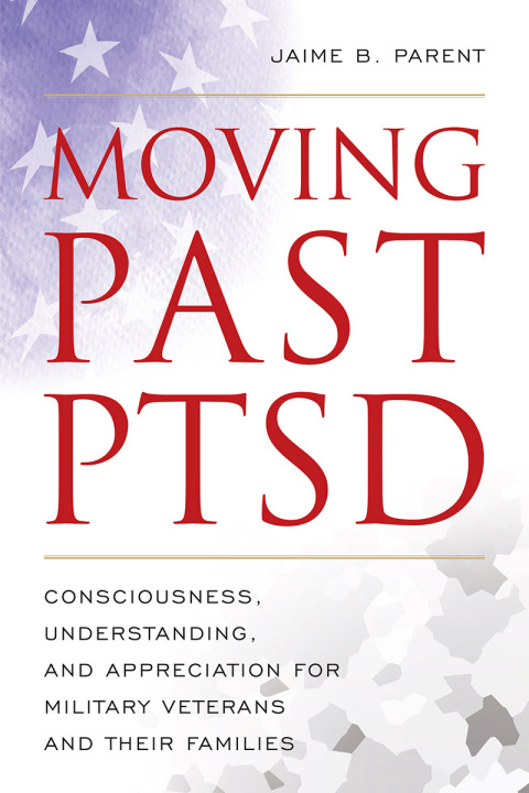Cover image for book Moving Past PTSD