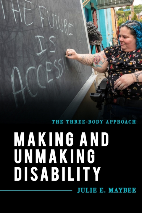 Cover image for book Making and Unmaking Disability