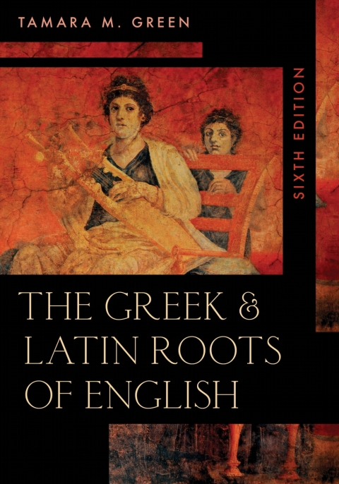 Cover image for book The Greek & Latin Roots of English