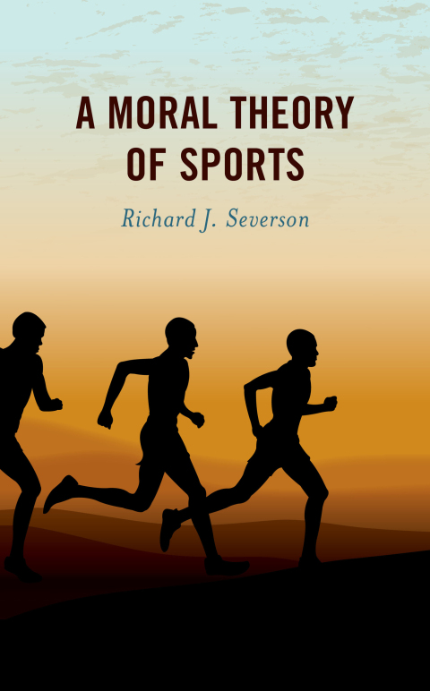 Cover image for book A Moral Theory of Sports