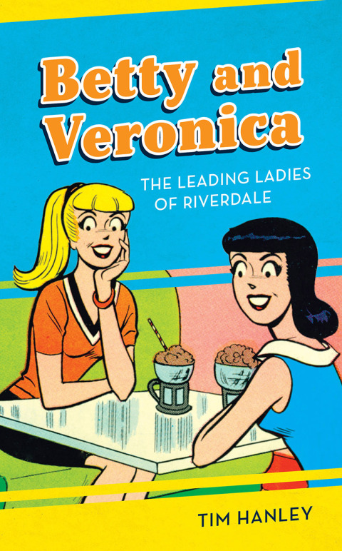 Cover image for book Betty and Veronica