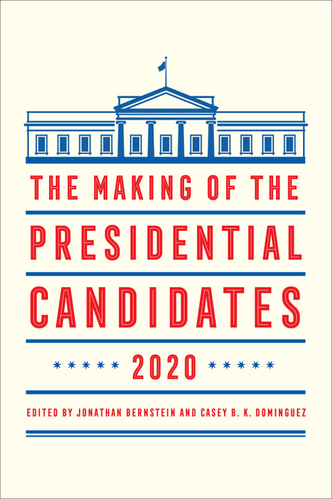 Cover image for book The Making of the Presidential Candidates 2020