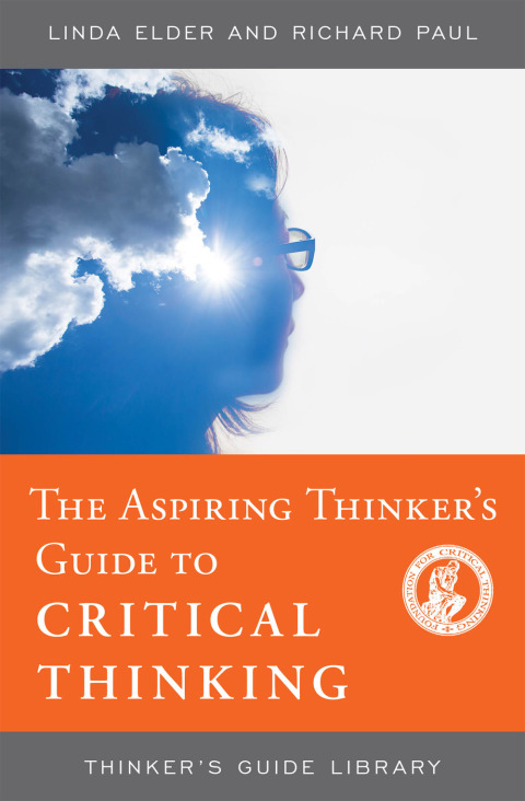 Cover image for book The Aspiring Thinker's Guide to Critical Thinking