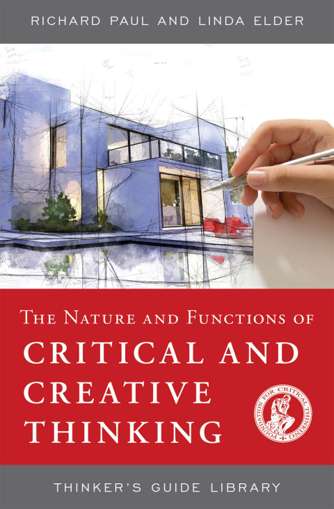Cover image for book The Nature and Functions of Critical & Creative Thinking