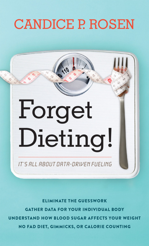 Cover image for book Forget Dieting!