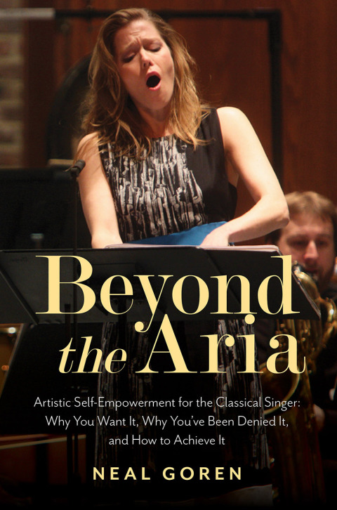 Cover image for book Beyond the Aria: Artistic Self-Empowerment for the Classical Singer