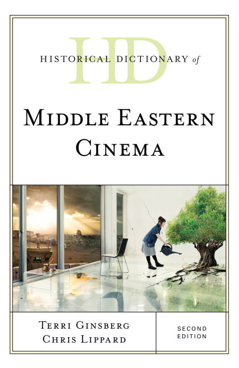 Historical Dictionary of Middle Eastern Cinema 