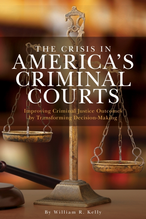 Crisis in America's Criminal Courts 