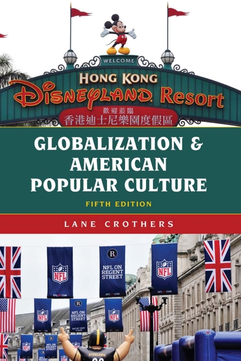 Cover image for book Globalization and American Popular Culture