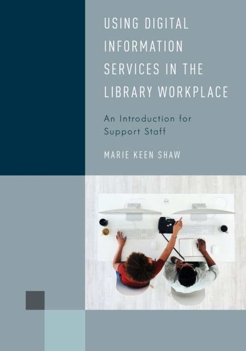 Cover image for book Using Digital Information Services in the Library Workplace