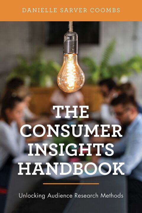 Cover image for book The Consumer Insights Handbook