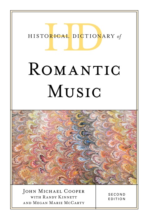 Historical Dictionary of Romantic Music 
