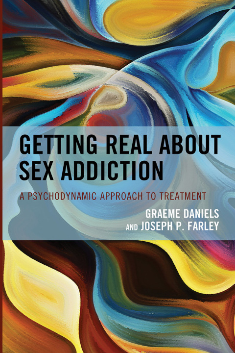 Getting Real about Sex Addiction 
