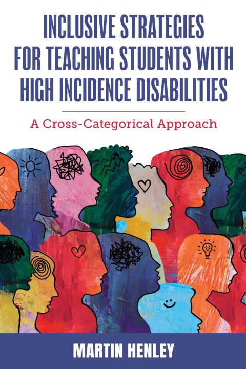 Inclusive Strategies For Tching Students W/High Incidence Disabilities