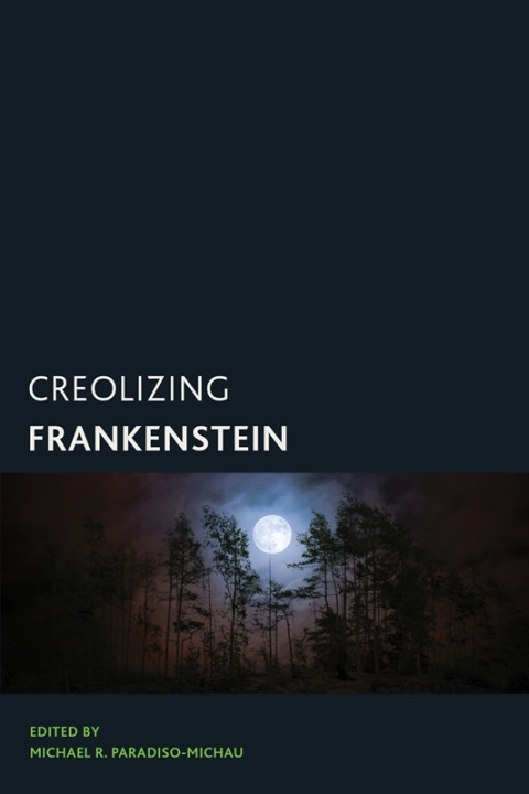 Cover image for book Creolizing Frankenstein