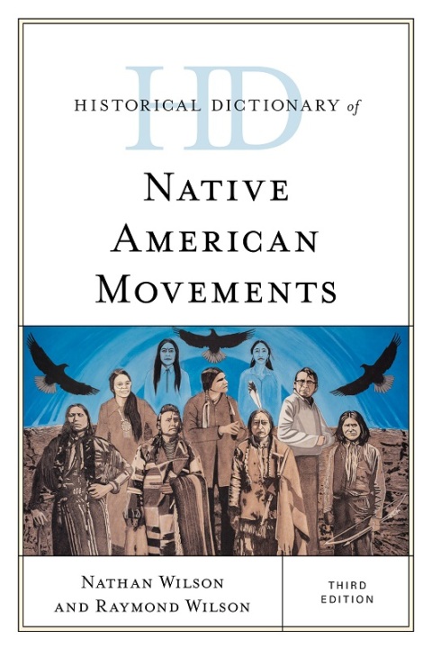 Historical Dictionary of Native American Movements 