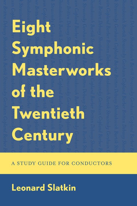 Cover image for book Eight Symphonic Masterworks of the Twentieth Century