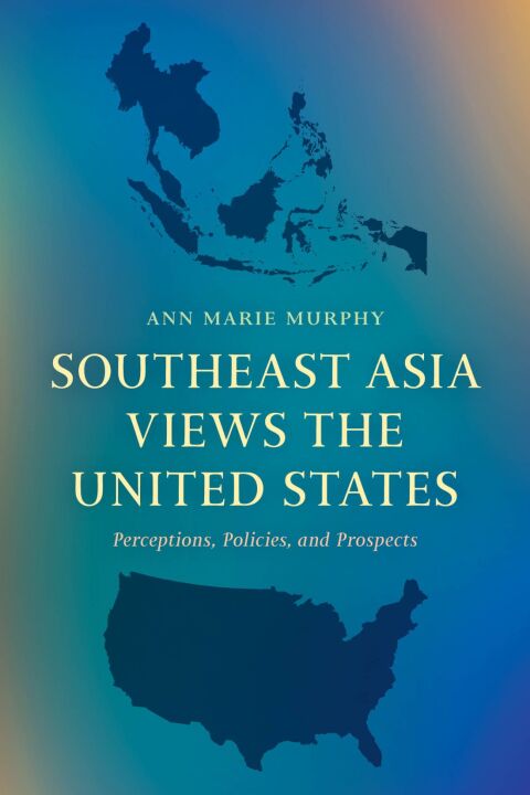 Cover image for book Southeast Asia Views the United States