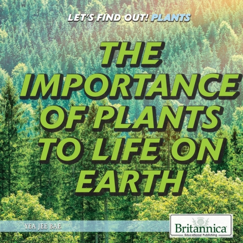 Cover image for book The Importance of Plants to Life on Earth