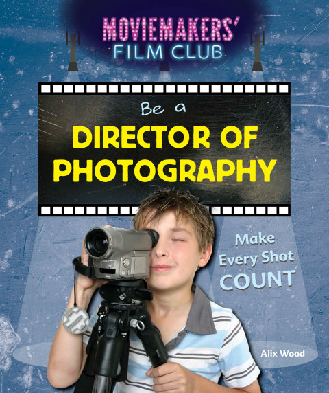 Cover image for book Be a Director of Photography
